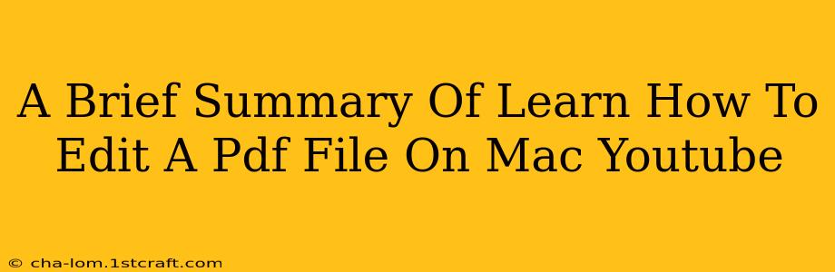 A Brief Summary Of Learn How To Edit A Pdf File On Mac Youtube