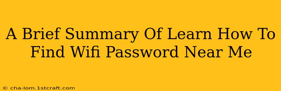 A Brief Summary Of Learn How To Find Wifi Password Near Me