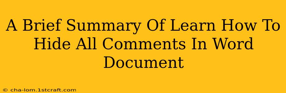 A Brief Summary Of Learn How To Hide All Comments In Word Document