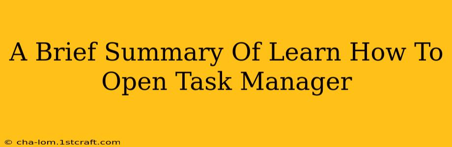 A Brief Summary Of Learn How To Open Task Manager