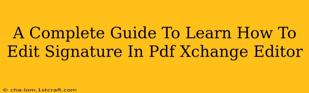 A Complete Guide To Learn How To Edit Signature In Pdf Xchange Editor