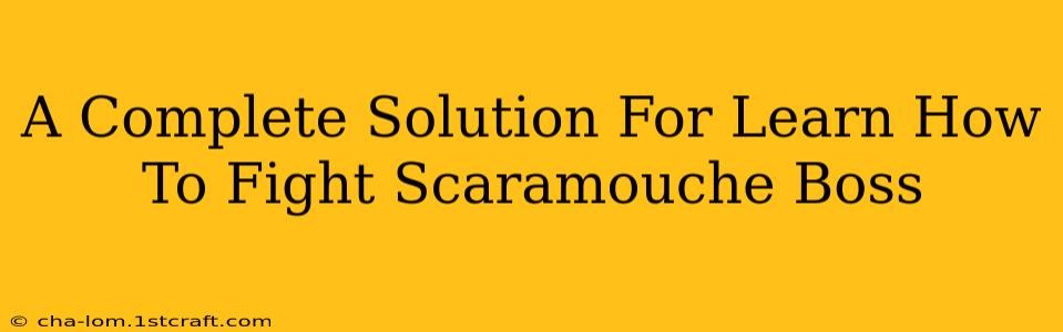 A Complete Solution For Learn How To Fight Scaramouche Boss