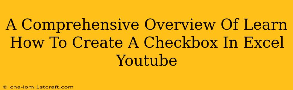 A Comprehensive Overview Of Learn How To Create A Checkbox In Excel Youtube