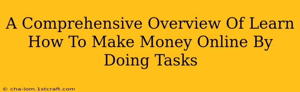 A Comprehensive Overview Of Learn How To Make Money Online By Doing Tasks