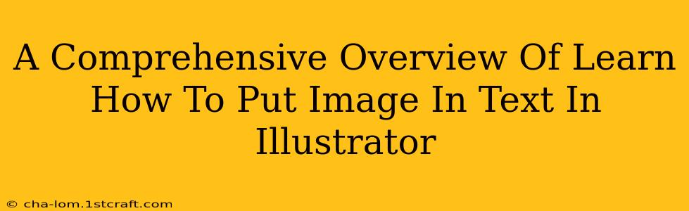 A Comprehensive Overview Of Learn How To Put Image In Text In Illustrator