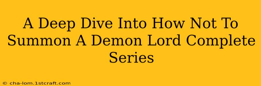 A Deep Dive Into How Not To Summon A Demon Lord Complete Series