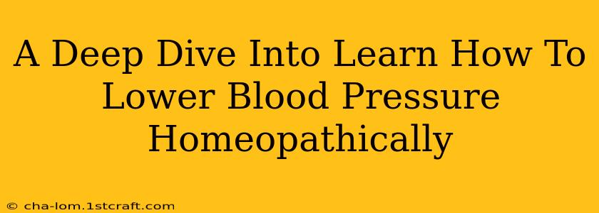 A Deep Dive Into Learn How To Lower Blood Pressure Homeopathically