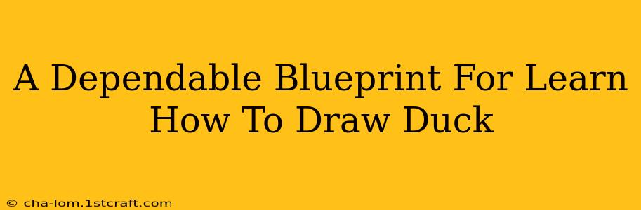 A Dependable Blueprint For Learn How To Draw Duck