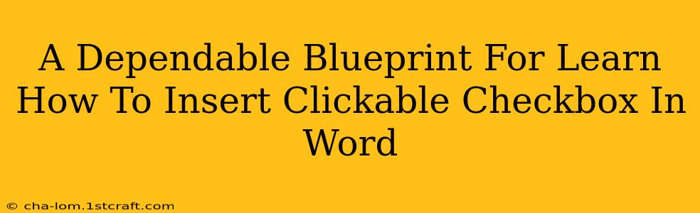 A Dependable Blueprint For Learn How To Insert Clickable Checkbox In Word