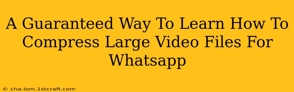 A Guaranteed Way To Learn How To Compress Large Video Files For Whatsapp