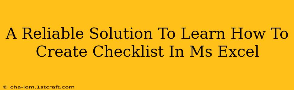 A Reliable Solution To Learn How To Create Checklist In Ms Excel