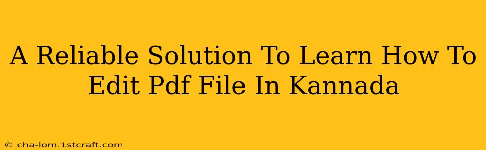 A Reliable Solution To Learn How To Edit Pdf File In Kannada