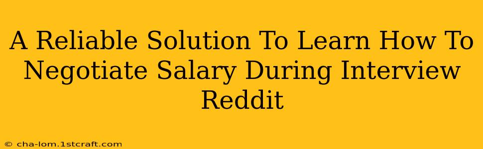 A Reliable Solution To Learn How To Negotiate Salary During Interview Reddit