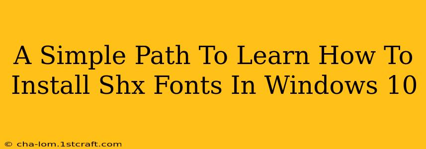 A Simple Path To Learn How To Install Shx Fonts In Windows 10