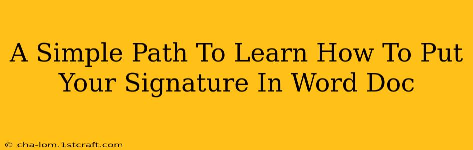 A Simple Path To Learn How To Put Your Signature In Word Doc