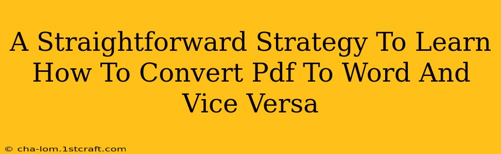 A Straightforward Strategy To Learn How To Convert Pdf To Word And Vice Versa