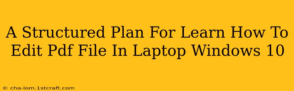 A Structured Plan For Learn How To Edit Pdf File In Laptop Windows 10