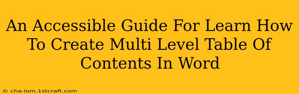 An Accessible Guide For Learn How To Create Multi Level Table Of Contents In Word