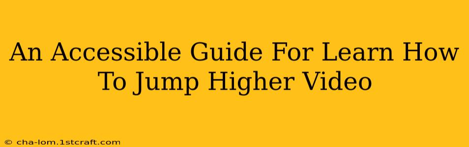 An Accessible Guide For Learn How To Jump Higher Video