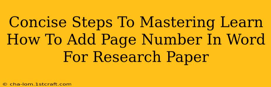 Concise Steps To Mastering Learn How To Add Page Number In Word For Research Paper