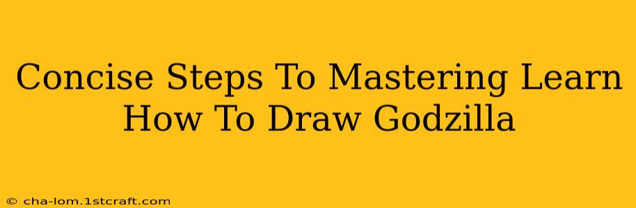 Concise Steps To Mastering Learn How To Draw Godzilla