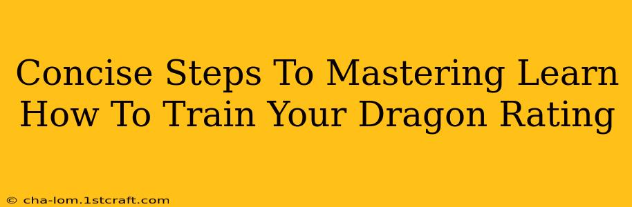 Concise Steps To Mastering Learn How To Train Your Dragon Rating