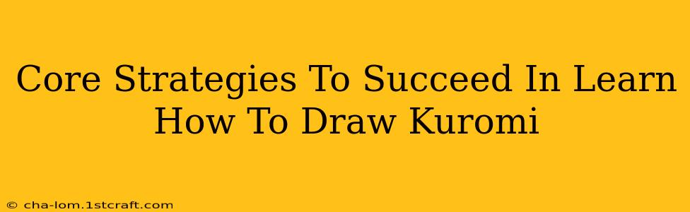 Core Strategies To Succeed In Learn How To Draw Kuromi