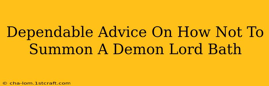 Dependable Advice On How Not To Summon A Demon Lord Bath