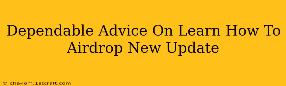 Dependable Advice On Learn How To Airdrop New Update