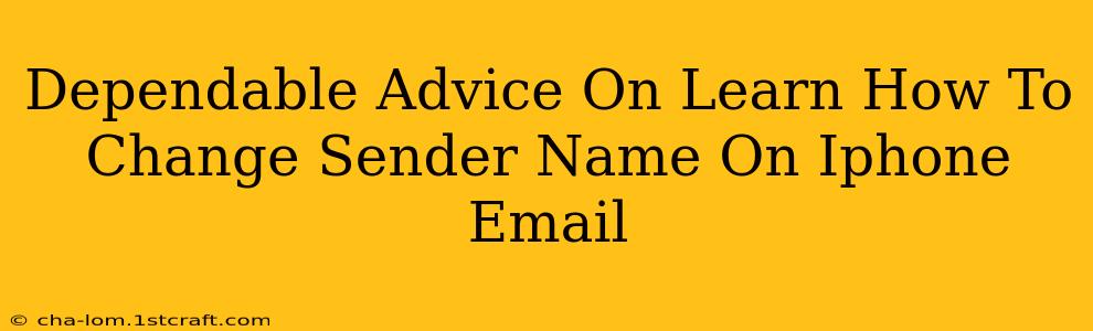 Dependable Advice On Learn How To Change Sender Name On Iphone Email