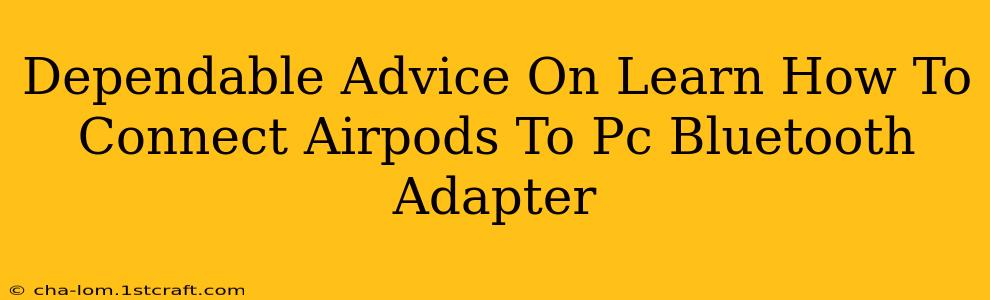 Dependable Advice On Learn How To Connect Airpods To Pc Bluetooth Adapter