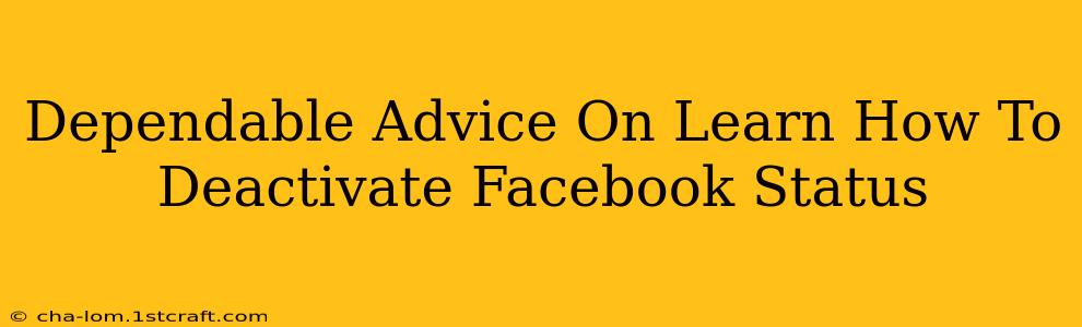 Dependable Advice On Learn How To Deactivate Facebook Status