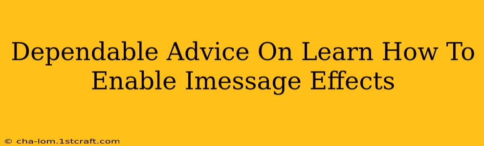 Dependable Advice On Learn How To Enable Imessage Effects