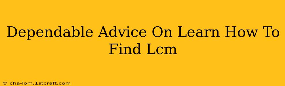 Dependable Advice On Learn How To Find Lcm