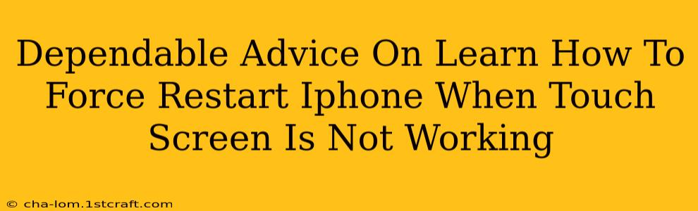 Dependable Advice On Learn How To Force Restart Iphone When Touch Screen Is Not Working