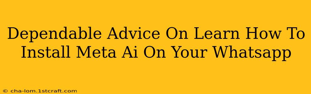 Dependable Advice On Learn How To Install Meta Ai On Your Whatsapp