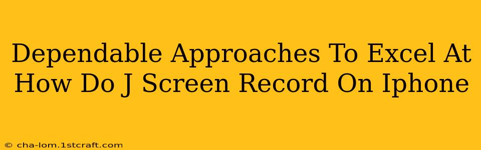 Dependable Approaches To Excel At How Do J Screen Record On Iphone