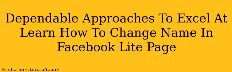 Dependable Approaches To Excel At Learn How To Change Name In Facebook Lite Page