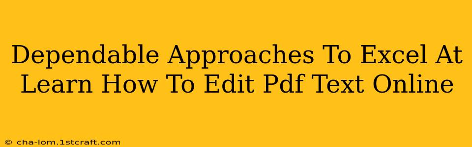 Dependable Approaches To Excel At Learn How To Edit Pdf Text Online