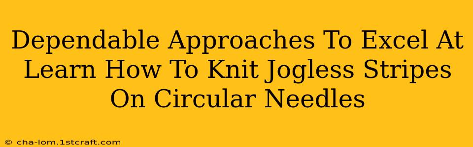 Dependable Approaches To Excel At Learn How To Knit Jogless Stripes On Circular Needles