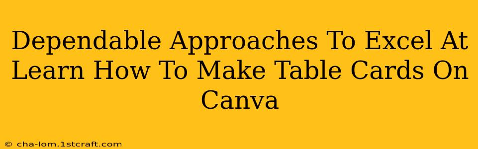 Dependable Approaches To Excel At Learn How To Make Table Cards On Canva