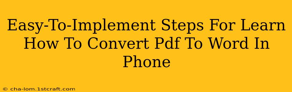 Easy-To-Implement Steps For Learn How To Convert Pdf To Word In Phone