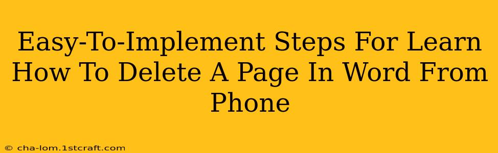 Easy-To-Implement Steps For Learn How To Delete A Page In Word From Phone