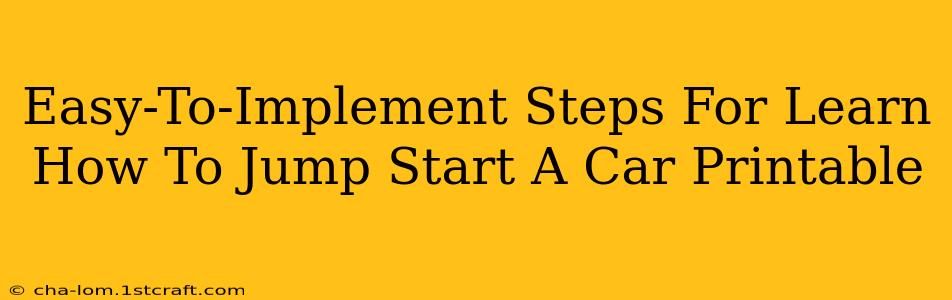 Easy-To-Implement Steps For Learn How To Jump Start A Car Printable