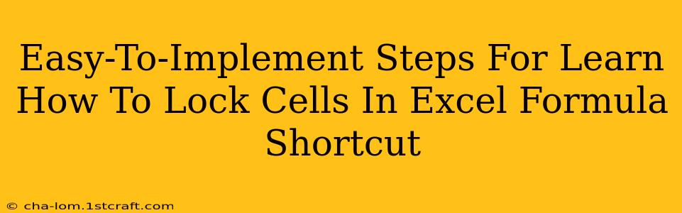 Easy-To-Implement Steps For Learn How To Lock Cells In Excel Formula Shortcut