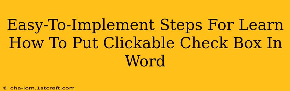 Easy-To-Implement Steps For Learn How To Put Clickable Check Box In Word