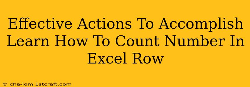 Effective Actions To Accomplish Learn How To Count Number In Excel Row