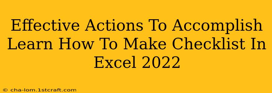 Effective Actions To Accomplish Learn How To Make Checklist In Excel 2022