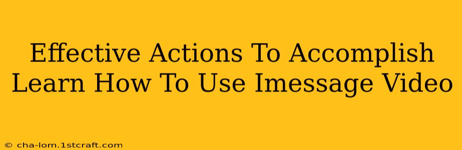 Effective Actions To Accomplish Learn How To Use Imessage Video