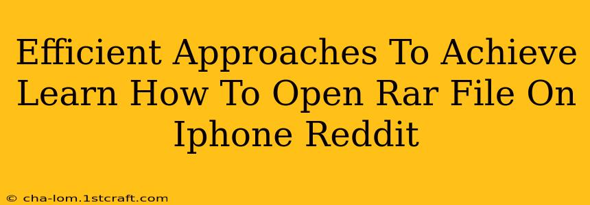 Efficient Approaches To Achieve Learn How To Open Rar File On Iphone Reddit